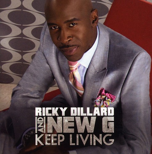 Ricky Dillard & New G - Keep Living
