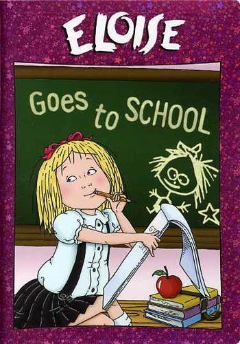 Eloise - Eloise: Eloise Goes to School