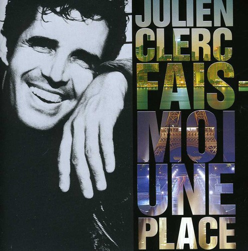 Julien Clerc - Fais-Moi Une Place [Import]