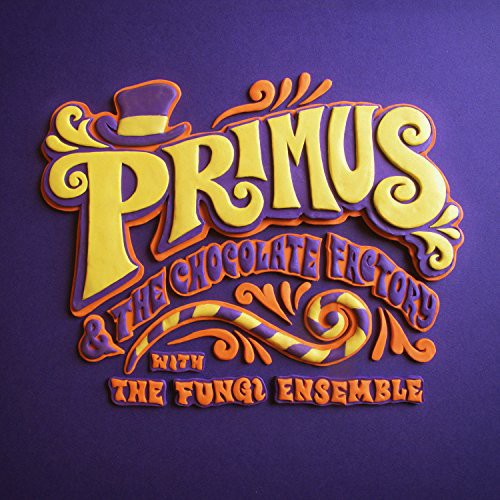 Primus - Primus & The Chocolate Factory with the Fungi Ensemble [Vinyl]