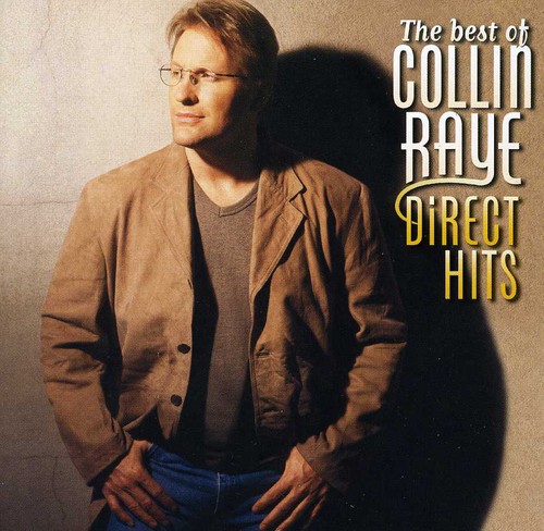 Collin Raye - Best of Collin Raye Direct Hits