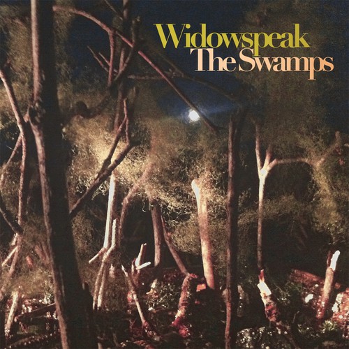 Widowspeak - Swamps