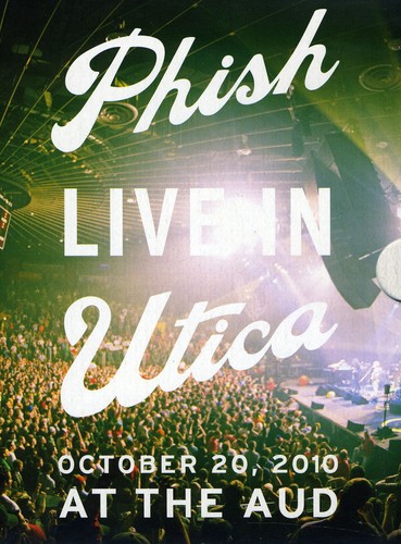 Phish: Live in Utica 2010