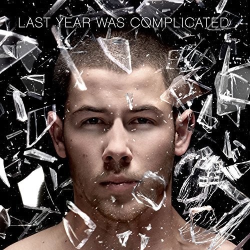Nick Jonas - Last Year Was Complicated [Import]