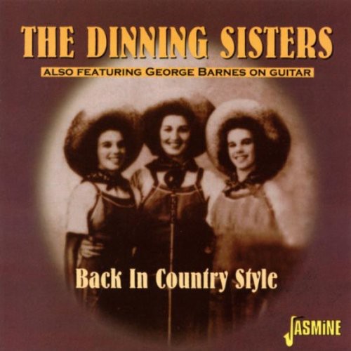 Dinning Sisters - Back In Country Style [Import]