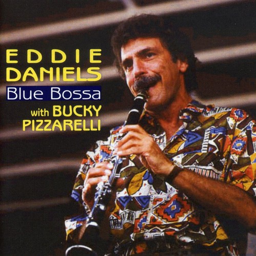 Eddie Daniels - Blue Bossa