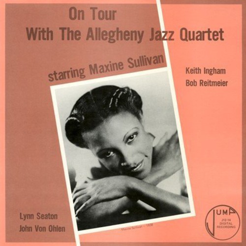 Maxine Sullivan - On Tour With The Allegheny Jazz Quartet