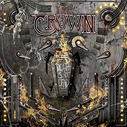 Crown - Death Is Not Dead