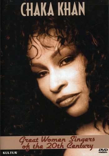 Great Women Singers of the 20th Century: Chaka Khan