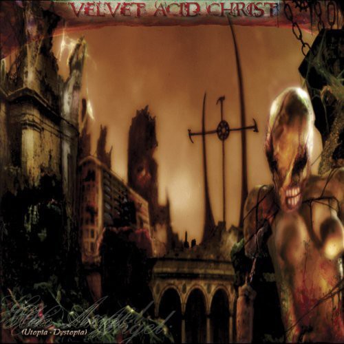 Velvet Acid Christ - Hex Angel: Utopia-Dystopia
