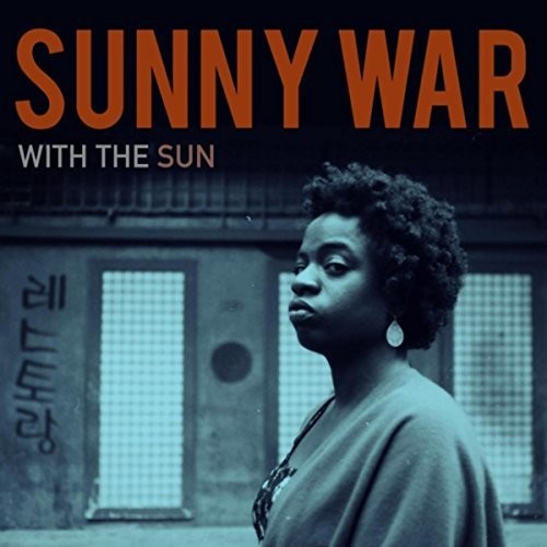 Sunny War - With The Sun