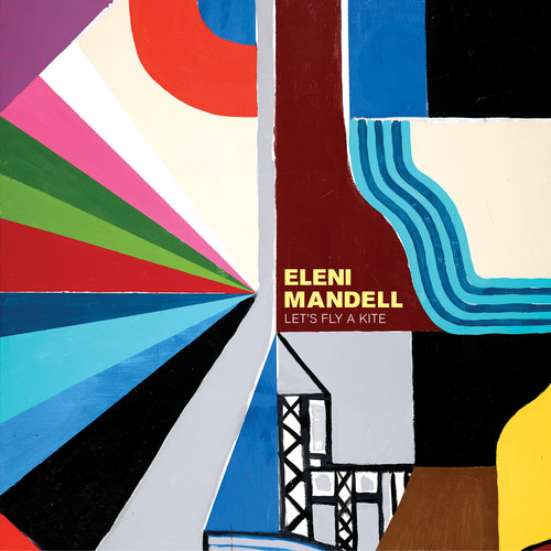 Eleni Mandell - Let's Fly a Kite