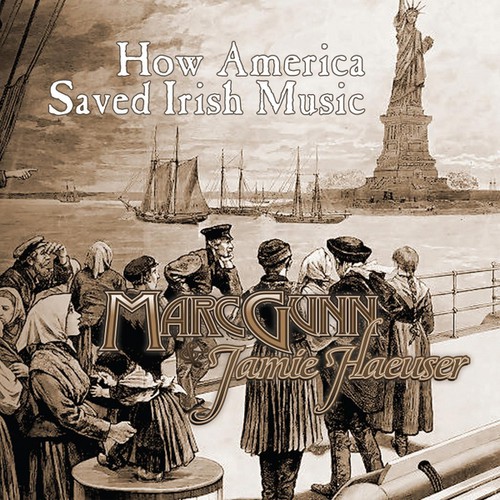 Marc Gunn - How America Saved Irish Music
