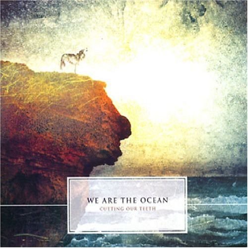 We Are The Ocean - Cutting Our Teeth [Import]