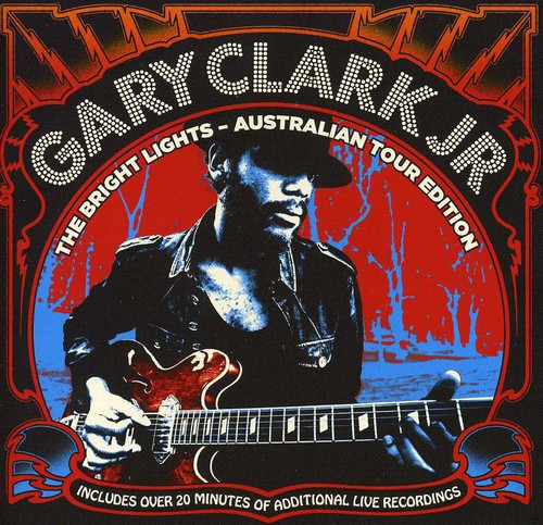 Gary Clark Jr. - Bright Lights-Australian Tour Edition [Import]