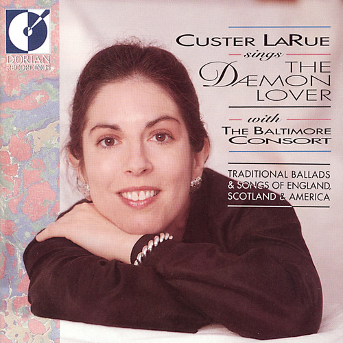 Custer Larue - Daemon Lover: Traditional Ballads & Songs England