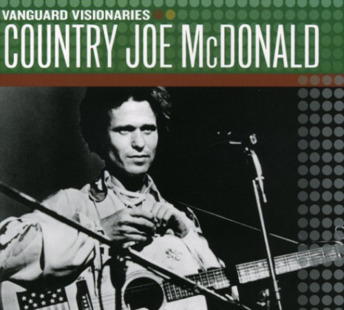 Country Joe Mcdonald - Vanguard Visionaries