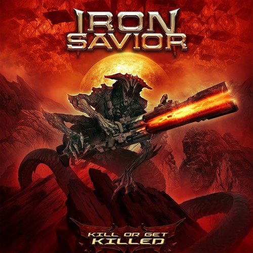 Iron Savior - Kill Or Get Killed [Digipak]