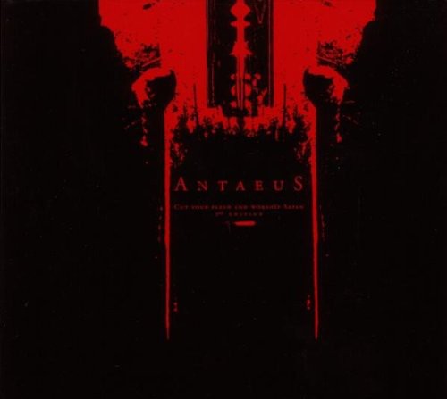 Antaeus - Cut Your Flesh [Import]