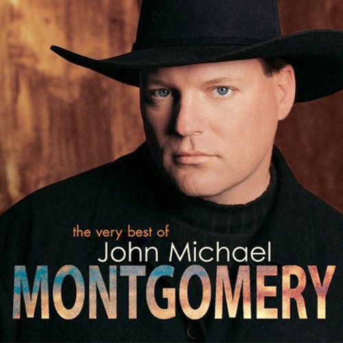 The Very Best Of John Michael Montgomery