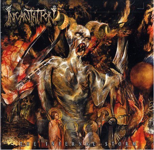 Incantation - The Infernal Storm