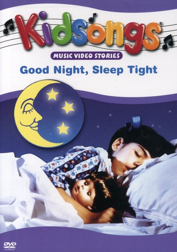 Kidsongs: Good Night Sleep Tight