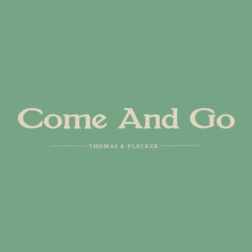 Thomas - Come & Go