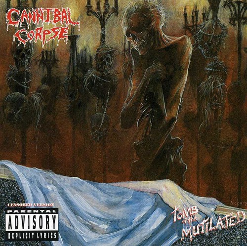 Cannibal Corpse - Tomb of the Mutilated