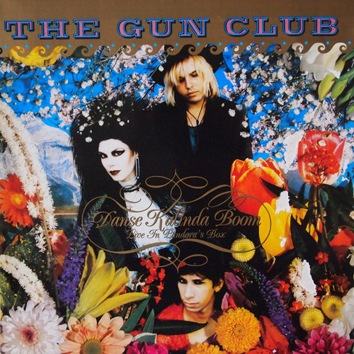 The Gun Club - Danse Kalinda Boom (Gate) [Deluxe]