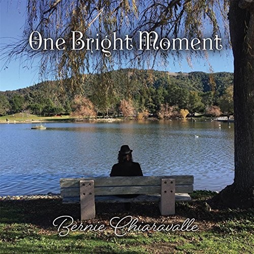 Bernie Chiaravalle - One Bright Moment