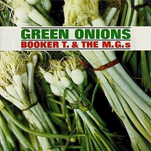 Booker T & The M.G.'s - Green Onions + 8 Extra Tracks