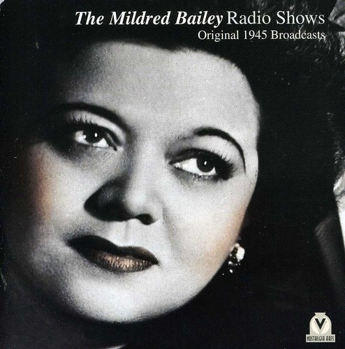 Mildred Bailey - Vol. 1-Radio Shows 1945 [Import]