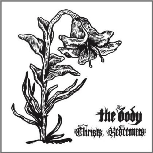 The Body - Christs, Redeemers