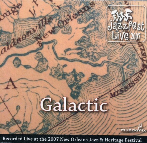 Galactic - Live at Jazz Fest 2007