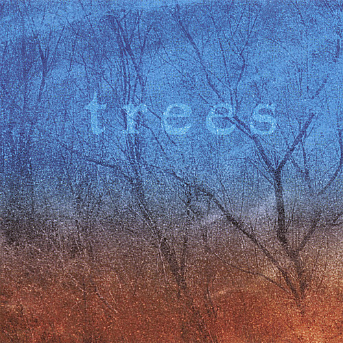 Trees - Trees