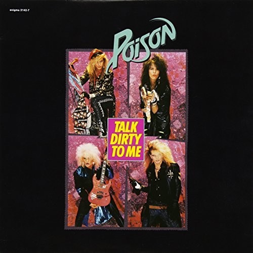Poison - Talk Dirty To Me / Look What The Cat Dragged In [Vinyl Single]