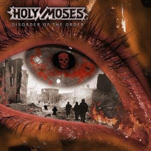 Holy Moses - Disorder Of The Order [Import]