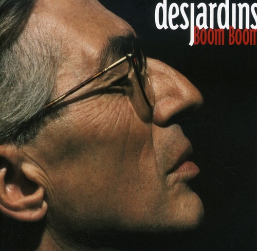 Richard Desjardins - Boom Boom