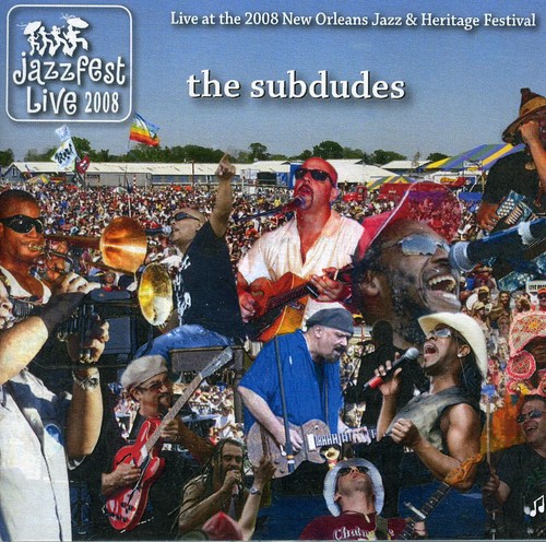 Subdudes - Jazz Fest 2008