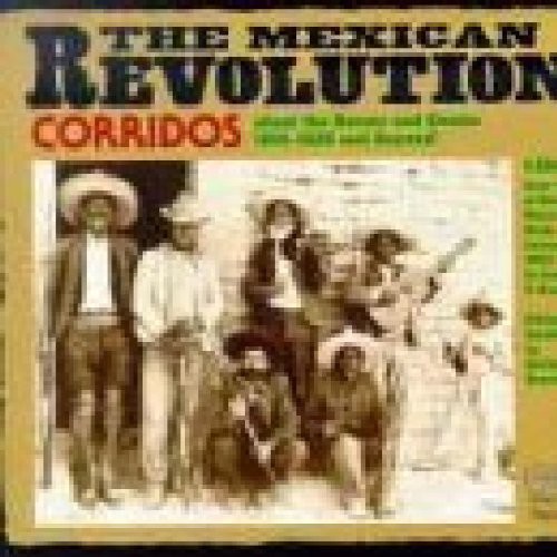 Mexican Revolution: Corridos 1910-20 /  Various
