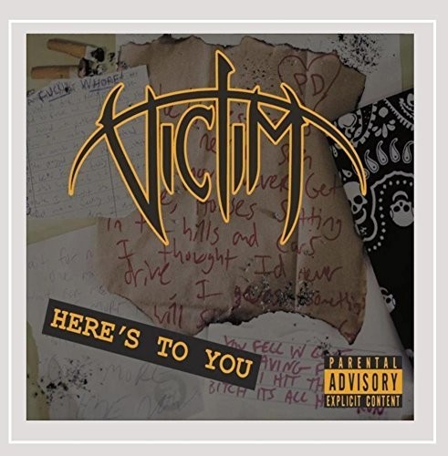 Victim - Here's To You