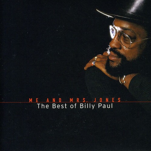 Billy Paul - Me and Mrs Jones: The Best Of Billy Paul