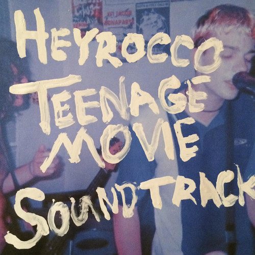 Heyrocco - Teenage Movie - O.S.T. [Download Included]