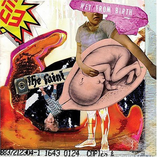The Faint - Wet from Birth