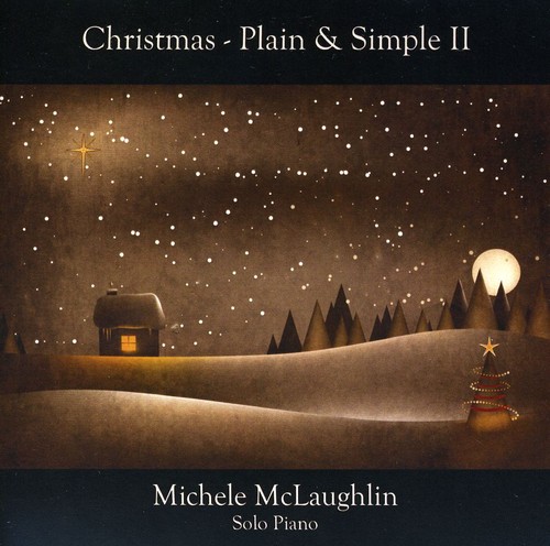 Michele Mclaughlin - Christmas: Plain & Simple 2