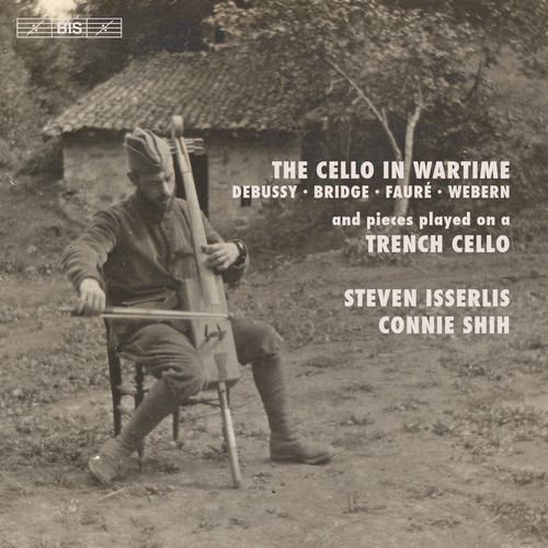 STEVEN ISSERLIS - Cello in Wartime