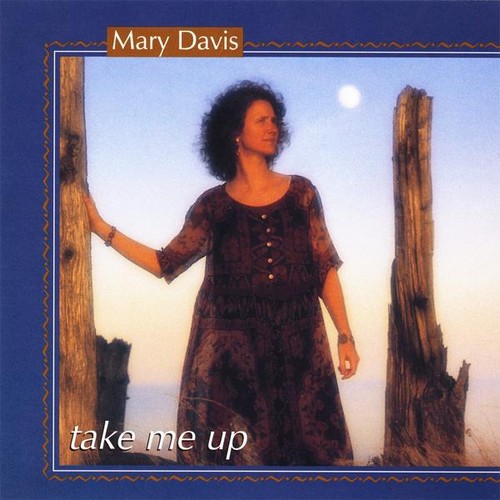 Mary Davis - Take Me Up