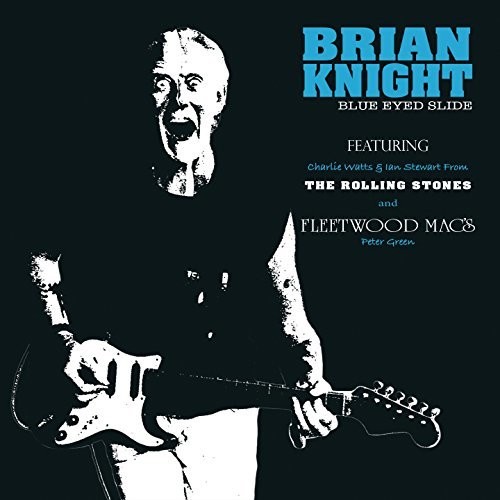 Brian Knight - Blue Eyed Slide