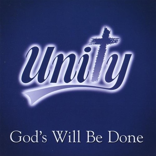 Unity - God's Will Be Done