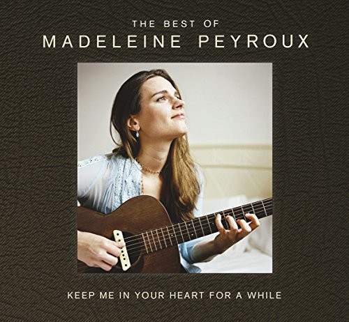 Keep Me in Your Heart for a While: Best of Madelei